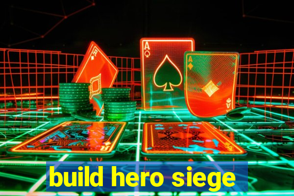 build hero siege